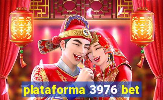 plataforma 3976 bet